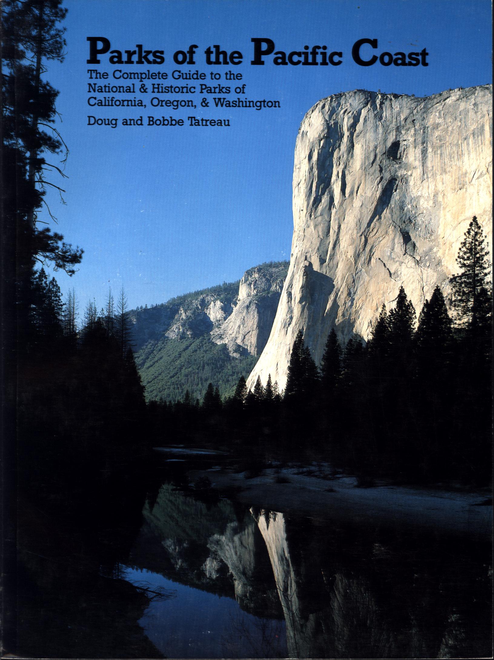 PARKS OF THE PACIFIC COAST: the complete guide to the national and historic parks of California, Oregon, and Washington.&nbsp;